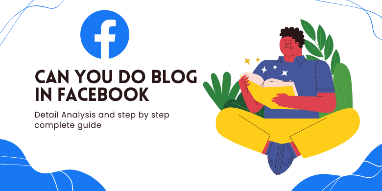 Can you do blog in Facebook