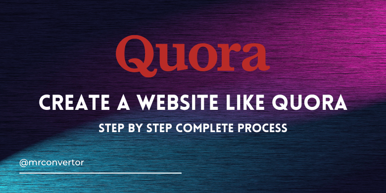 Create a Website like Quora