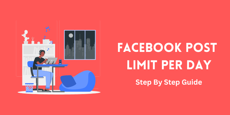 Facebook Post Limit per Day