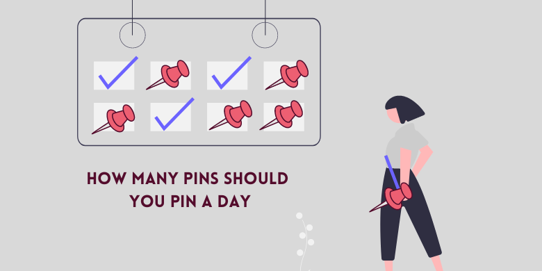 How many pins should you pin a day