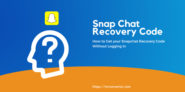 Snapchat Recovery Code Without Logging in