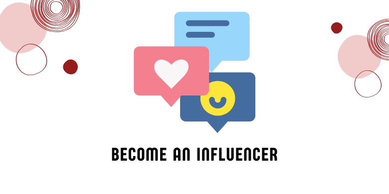 Become an Influencer