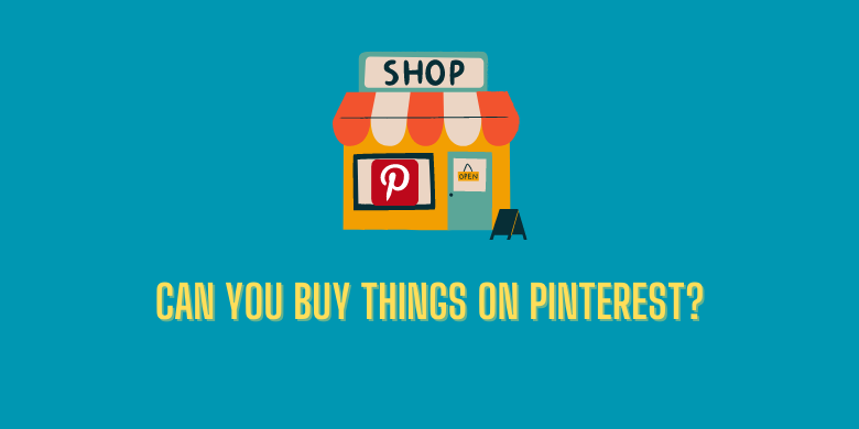 Can You Buy Things on Pinterest