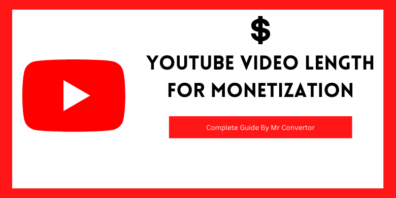 Youtube video length for monetization