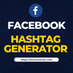 facebook Hashtag Generator