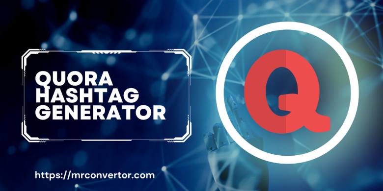quora hashtag generator