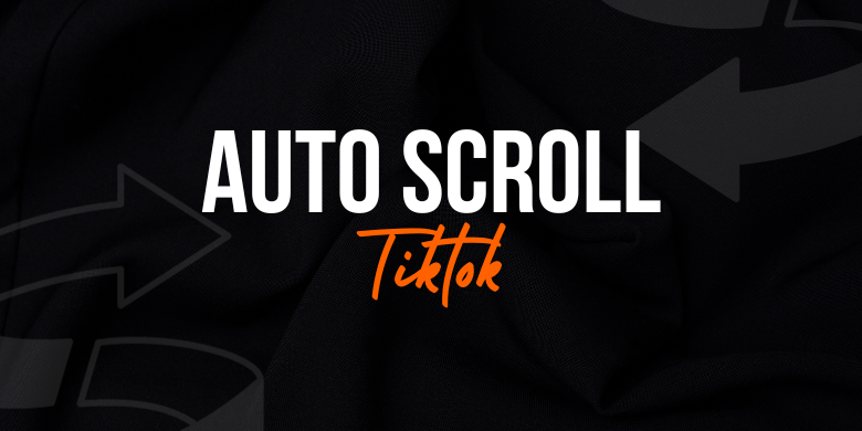 Auto Scroll Not Showing on TikTok